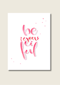 Wenskaart - Be you ti ful