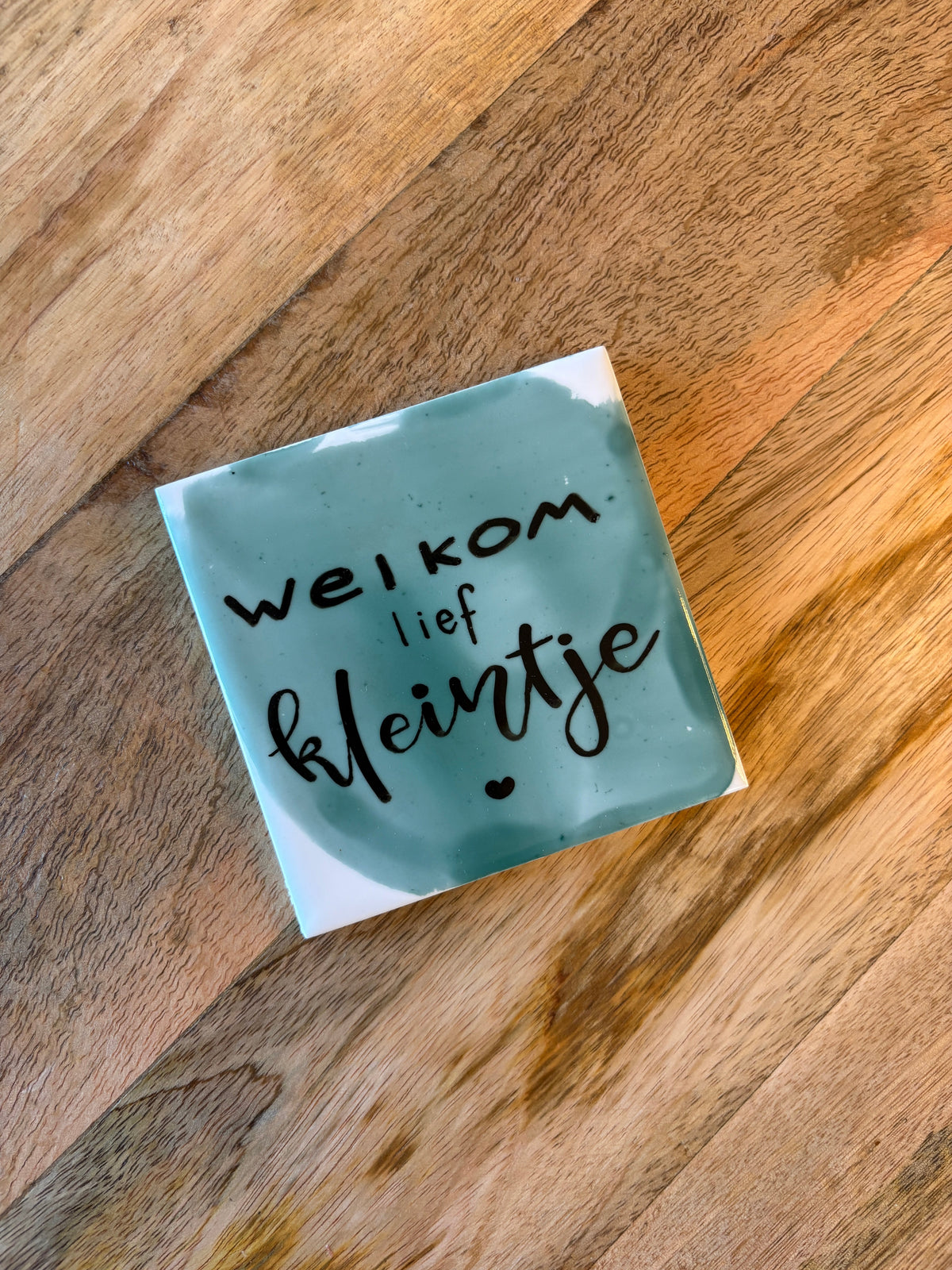 Tegeltje 'welkom lief kleintje'