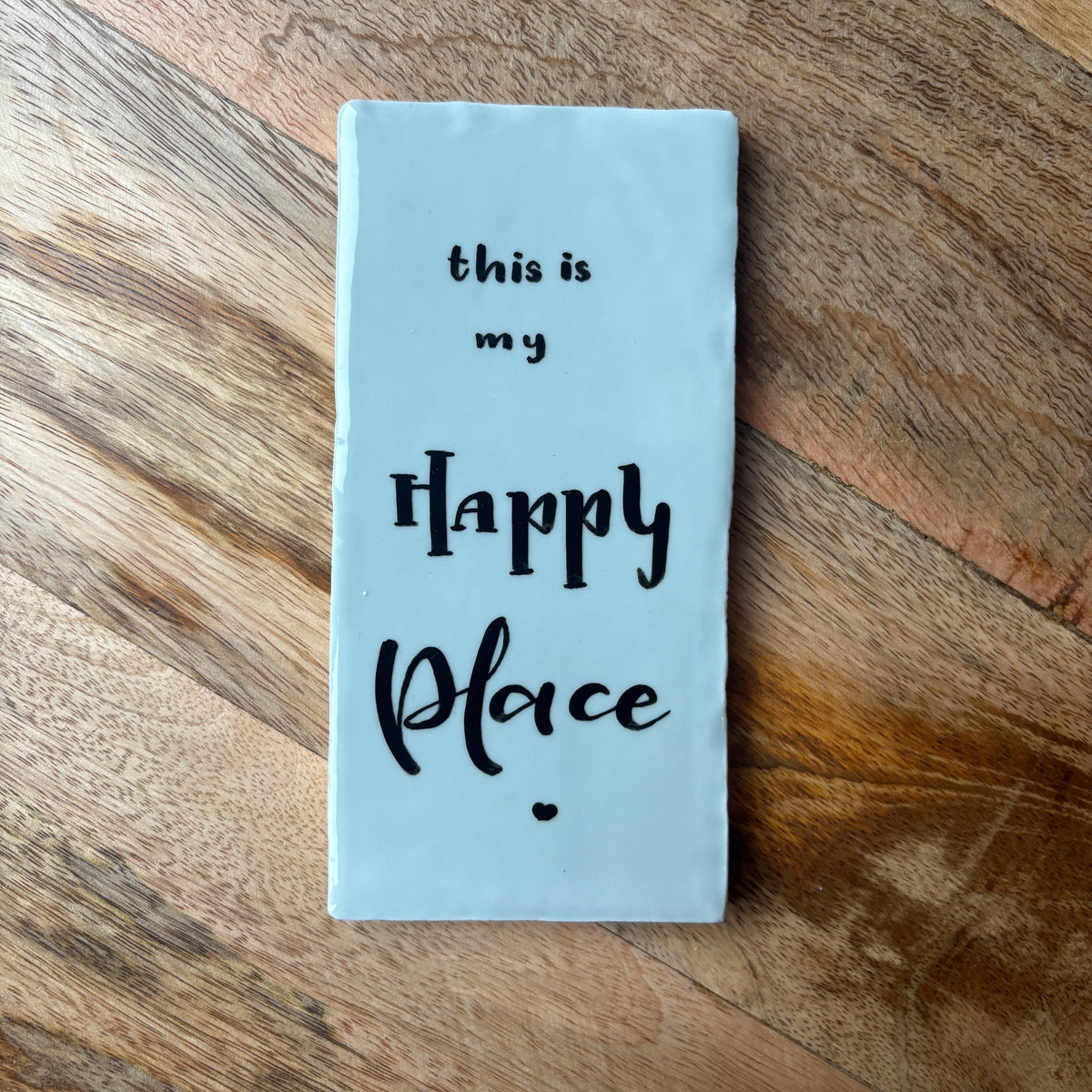 Tegeltje 'this is my happy place'